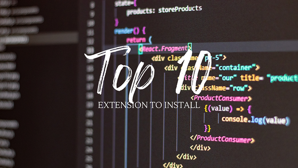 You should install these 10 extensions right now